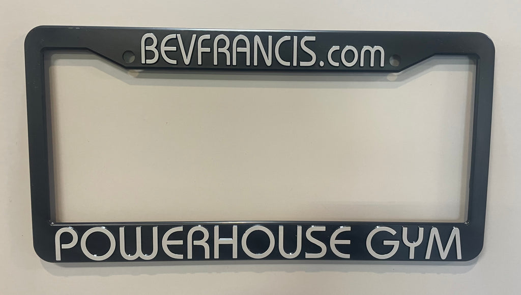 Bev Francis License Plate Holder - ALL PROCEEDS TO CHARITY